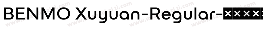 BENMO Xuyuan-Regular字体转换